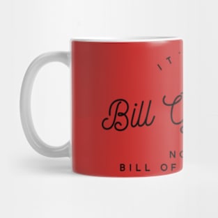 It’s the bill of rights not the bill of suggestions Mug